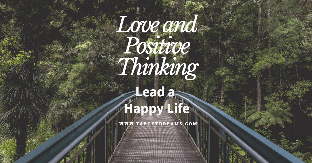 Love and Positive Thinking