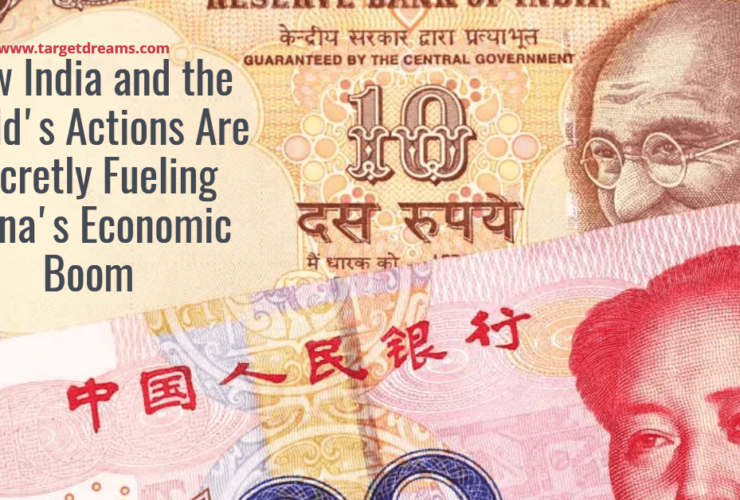 How India and the World's Actions Are Secretly Fueling China's Economic Boom