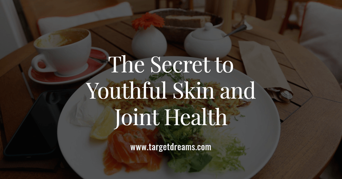 The Secret to Youthful Skin and Joint Health