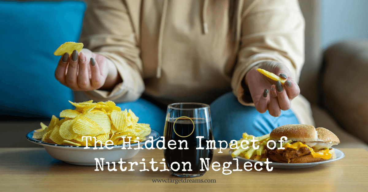 The Hidden Impact of Nutrition Neglect