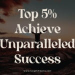 Top Achieve Unparalleled Success (1)